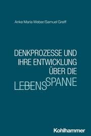 Cover von Denkprozesse und ihre Entwicklung über die Lebensspanne
