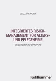 Cover von Integriertes Risikomanagement für Alters- und Pflegeheime
