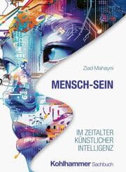 Cover von Mensch-Sein im Zeitalter Künstlicher Intelligenz