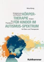 Cover von Körpertherapie für Kinder im Autismus-Spektrum