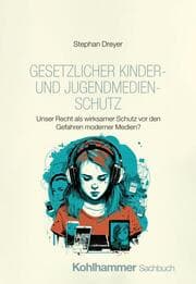 Cover von Kein Kinderspiel. Jugendmedienschutz in der digitalen Gesellschaft