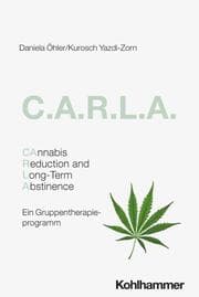 Cover von C.A.R.L.A. - Cannabis Reduction and Long-Term Abstinence