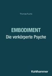 Cover von Embodiment - Die verkörperte Psyche