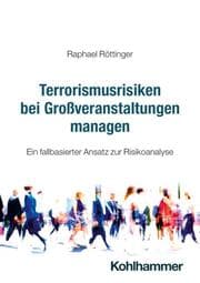 Cover von Terrorismusrisiken bei Großveranstaltungen managen