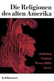 Cover von Die Religionen des alten Amerika