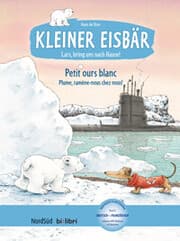 Cover von Kleiner Eisbär - Lars, bring uns nach Hause! (Deutsch-Französisch)