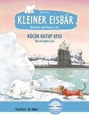 Cover von Kleiner Eisbär - Lars, bring uns nach Hause! (Deutsch-Türkisch)