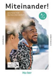 Cover von Miteinander! Deutsch für Alltag und Beruf A1.2