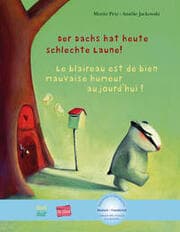 Cover von Der Dachs hat heute schlechte Laune! (Deutsch-Französisch)