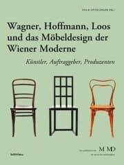 Cover von Wagner, Hoffmann, Loos und das Möbeldesign der Wiener Moderne