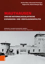 Cover von Mauthausen und die nationalsozialistische Expansions- und Verfolgungspolitik