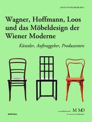 Cover von Wagner, Hoffmann, Loos und das Möbeldesign der Wiener Moderne