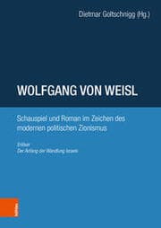 Cover von Wolfgang von Weisl: Schauspiel und Roman im Zeichen des modernen politischen Zionismus