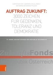 Cover von Auftrag Zukunft: 3000 Zeichen für Gedenken, Toleranz und Demokratie