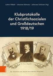 Cover von Klubprotokolle der Christlichsozialen und Großdeutschen 1918/19