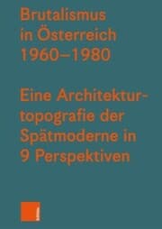 Cover von Brutalismus in Österreich 1960-1980