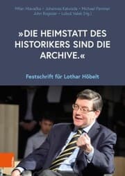 Cover von 'Die Heimstatt des Historikers sind die Archive.'