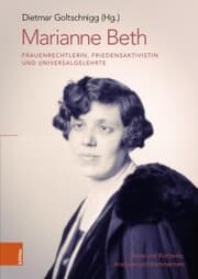 Cover von Marianne Beth: Frauenrechtlerin, Friedensaktivistin und Universalgelehrte