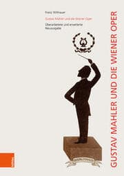 Cover von Gustav Mahler und die Wiener Oper