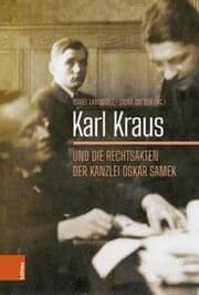 Cover von Karl Kraus und die Rechtsakten der Kanzlei Oskar Samek