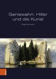 Cover von Geniewahn: Hitler und die Kunst