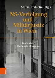 Cover von NS-Verfolgung und Militärjustiz in Wien