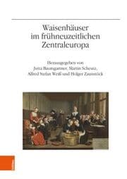 Cover von Waisenhäuser im frühneuzeitlichen Zentraleuropa