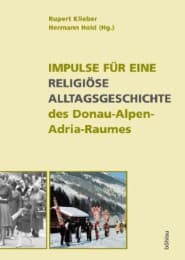 Cover von Impulse für eine religiöse Alltagsgeschichte des Donau-Alpen-Adria-Raumes