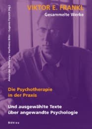 Cover von Viktor E. Frankl - Gesammelte Werke / Die Psychotherapie in der Praxis