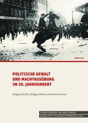 Cover von Politische Gewalt und Machtausübung im 20. Jahrhundert