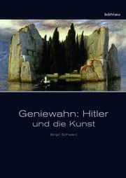 Cover von Geniewahn: Hitler und die Kunst