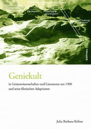 Cover von Geniekult in Geisteswissenschaften und Literaturen um 1900 und seine filmischen Adaptionen