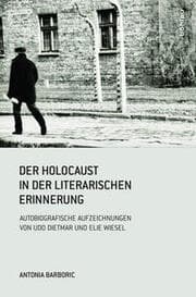 Cover von Der Holocaust in der literarischen Erinnerung
