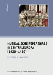 Cover von Musikalische Repertoires in Zentraleuropa (1420-1450)