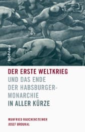 Cover von Der Erste Weltkrieg und das Ende der Habsburgermonarchie 1914-1918