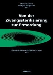 Cover von NS-Euthanasie in Wien.Symposiumbände / Von der Zwangssterilisierung zur Ermordung