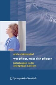 Cover von Wer pflegt, muss sich pflegen