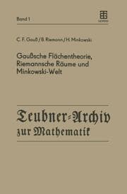 Cover von Gaußsche Flächentheorie, Riemannsche Räume und Minkowski-Welt