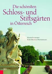 Cover von Die schönsten Schloss- und Stiftsgärten in Österreich