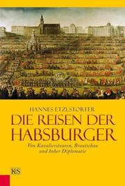 Cover von Die Reisen der Habsburger