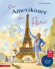 Cover von Ein Amerikaner in Paris (Das musikalische Bilderbuch mit CD und zum Streamen)