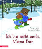 Cover von Ich bin nicht müde, Mama Bär