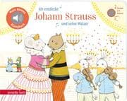 Cover von Ich entdecke Johann Strauss und seine Walzer