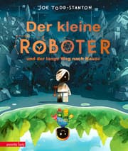 Cover von Der kleine Roboter und der lange Weg nach Hause