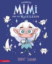 Cover von Zahnfee Mimi und der Wackelzahn
