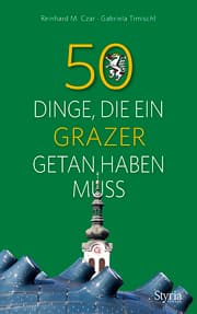 Cover von 50 Dinge, die ein Grazer getan haben muss
