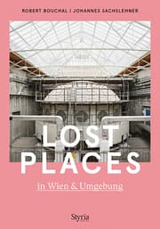 Cover von Lost Places in Wien & Umgebung