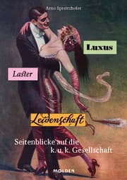 Cover von Luxus, Laster, Leidenschaft