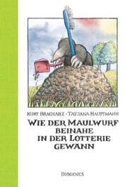 Cover von Wie der Maulwurf beinahe in der Lotterie gewann