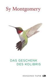 Cover von Das Geschenk des Kolibris